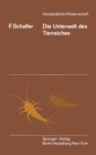 Die Unterwelt des Tierreiches : Kleine Biologie der Bodentiere - eBook