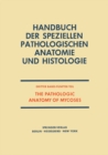 The Pathologic Anatomy of Mycoses : Human Infection with Fungi, Actinomycetes and Algae - eBook