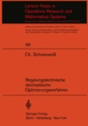 Regelungstechnische stochastische Optimierungsverfahren in Unternehmensforschung und Wirtschaftstheorie - eBook