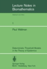 Deterministic Threshold Models in the Theory of Epidemics - eBook