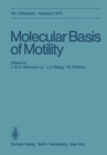 Molecular Basis of Motility : 26. Colloquium am 10.-12. April 1975 - eBook