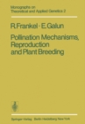 Pollination Mechanisms, Reproduction and Plant Breeding - eBook