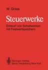 Steuerwerke : Entwurf von Schaltwerken mit Festwertspeichern - eBook