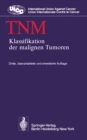 TNM : Klassifikation der malignen Tumoren - eBook