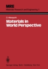 Materials in World Perspective : Assessment of Resources, Technologies and Trends for Key Materials Industries - eBook
