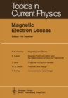 Magnetic Electron Lenses - eBook