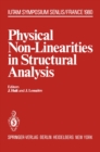 Physical Non-Linearities in Structural Analysis : Symposium Senlis, France May 27-30, 1980 - eBook