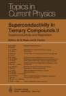 Superconductivity in Ternary Compounds II : Superconductivity and Magnetism - eBook