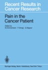 Pain in the Cancer Patient : Pathogenesis, Diagnosis and Therapy - eBook