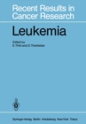 Leukemia : Recent Developments in Diagnosis and Therapy - eBook