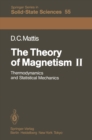 The Theory of Magnetism II : Thermodynamics and Statistical Mechanics - eBook