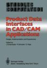 Product Data Interfaces in CAD/CAM Applications : Design, Implementation and Experiences - Book