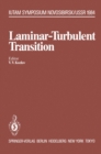 Laminar-Turbulent Transition : Symposium, Novosibirsk, USSR July 9-13, 1984 - eBook