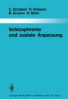 Schizophrenie Und Soziale Anpassung - Book