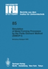 Simulation of Metal Forming Processes by the Finite Element Method (SIMOP-I) : Proceedings of the I. International Workshop Stuttgart, June 3, 1985 - eBook