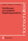 Nichtlineare und adaptive Regelungssysteme - eBook