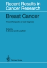 Breast Cancer : Present Perspective of Early Diagnosis - eBook