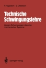 Technische Schwingungslehre : Lineare Schwingungen diskreter mechanische Systeme - eBook