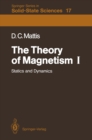 The Theory of Magnetism I : Statics and Dynamics - eBook