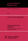 Stochastic Structural Mechanics : U.S.-Austria Joint Seminar, May 4-5, 1987 Boca Raton, Florida, USA - eBook