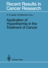 Application of Hyperthermia in the Treatment of Cancer - eBook