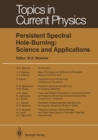 Persistent Spectral Hole-Burning: Science and Applications - eBook