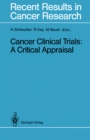Cancer Clinical Trials : A Critical Appraisal - eBook