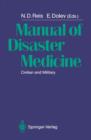 Manual of Disaster Medicine : Civilian and Military - Book