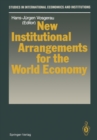 New Institutional Arrangements for the World Economy - eBook