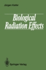 Biological Radiation Effects - eBook
