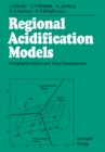 Regional Acidification Models : Geographic Extent and Time Development - eBook