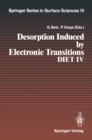 Desorption Induced by Electronic Transitions DIET IV : Proceedings of the Fourth International Workshop, Gloggnitz, Austria, October 2-4, 1989 - eBook