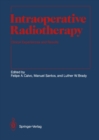 Intraoperative Radiotherapy : Clinical Experiences and Results - eBook