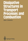 Dissipative Structures in Transport Processes and Combustion : Interdisciplinary Seminar, Bielefeld, July 17-21, 1989 - eBook