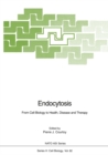 Endocytosis : From Cell Biology to Health, Disease and Therapy - eBook