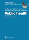 Public health : Texte zu Stand und Perspektiven der Forschung - eBook