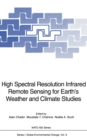 High Spectral Resolution Infrared Remote Sensing for Earth's Weather and Climate Studies - eBook