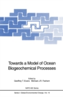 Towards a Model of Ocean Biogeochemical Processes - eBook