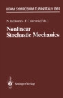 Nonlinear Stochastic Mechanics : IUTAM Symposium, Turin, 1991 - eBook