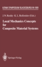 Local Mechanics Concepts for Composite Material Systems : IUTAM Symposium Blacksburg, VA 1991 - eBook