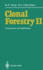 Clonal Forestry II : Conservation and Application - eBook