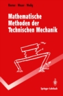 Mathematische Methoden der Technischen Mechanik - eBook