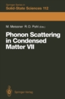 Phonon Scattering in Condensed Matter VII : Proceedings of the Seventh International Conference, Cornell University, Ithaca, New York, August 3-7, 1992 - eBook