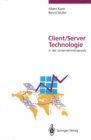 Client/Server-Technologie in der Unternehmenspraxis : Vision und Realitat der Informationsverarbeitung im restrukturierten Unternehmen - eBook