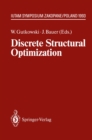 Discrete Structural Optimization : IUTAM Symposium Zakopane, Poland August 31 - September 3, 1993 - eBook