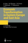 Economic Transformation in Eastern Europe and East Asia : A Challenge for Japan and Germany - eBook