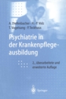Psychiatrie in der Krankenpflegeausbildung - eBook