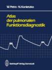 Atlas Der Pulmonalen Funktionsdiagnostik - Book