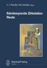 Extrakorporale Zirkulation Heute - Book