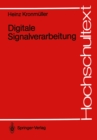 Digitale Signalverarbeitung : Grundlagen, Theorie, Anwendungen in der Automatisierungstechnik - eBook